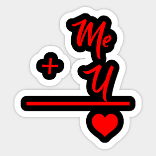 Me + U = LOVE Sticker